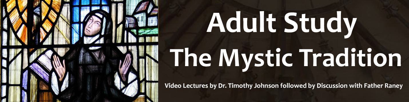 Adult Study: The Mystical Tradition